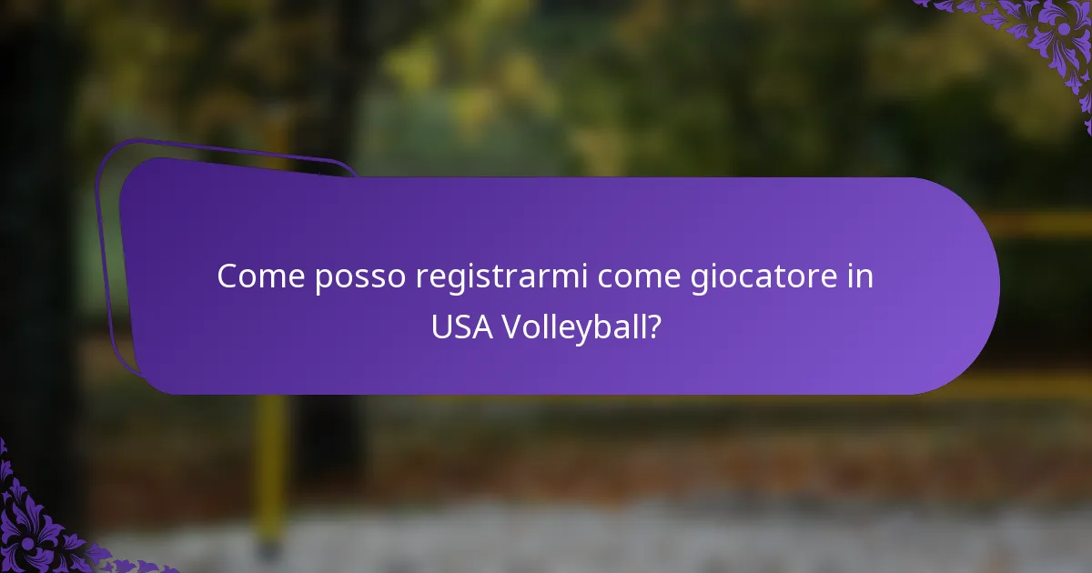 Come posso registrarmi come giocatore in USA Volleyball?