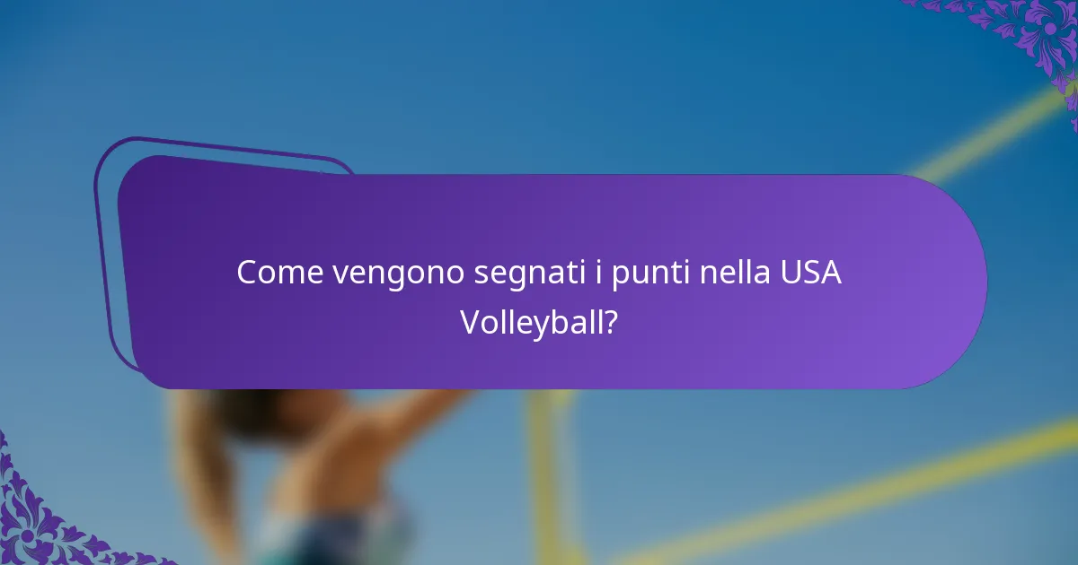 Come vengono segnati i punti nella USA Volleyball?