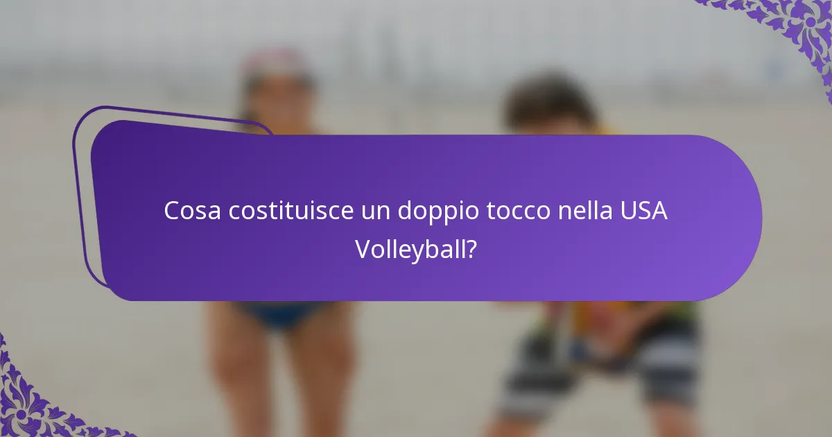 Cosa costituisce un doppio tocco nella USA Volleyball?