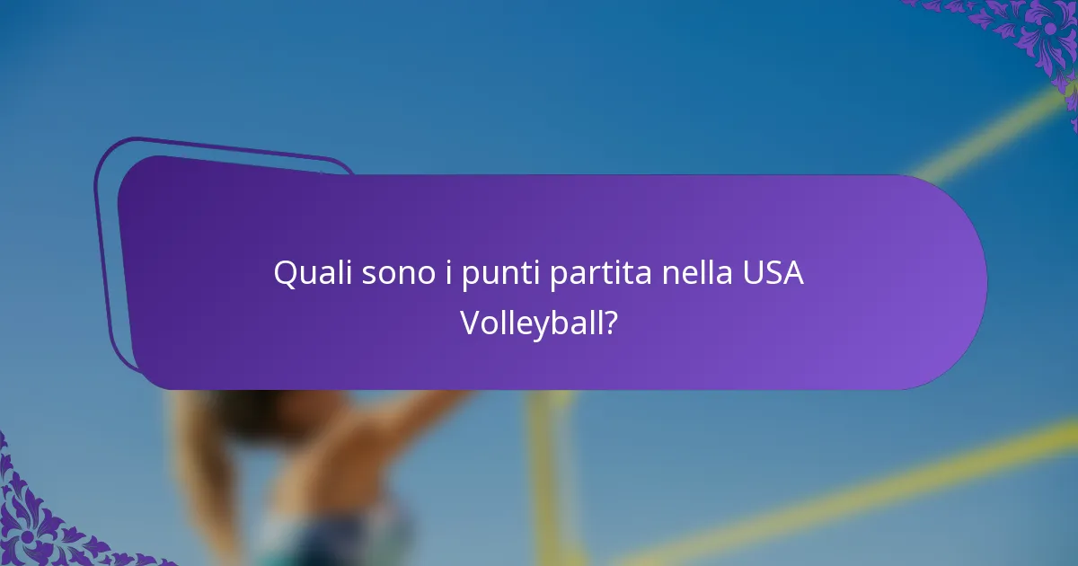 Quali sono i punti partita nella USA Volleyball?