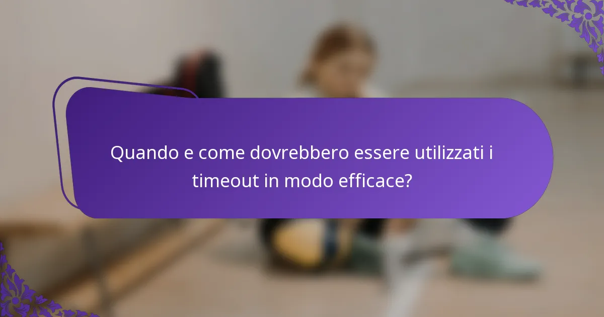 Quando e come dovrebbero essere utilizzati i timeout in modo efficace?
